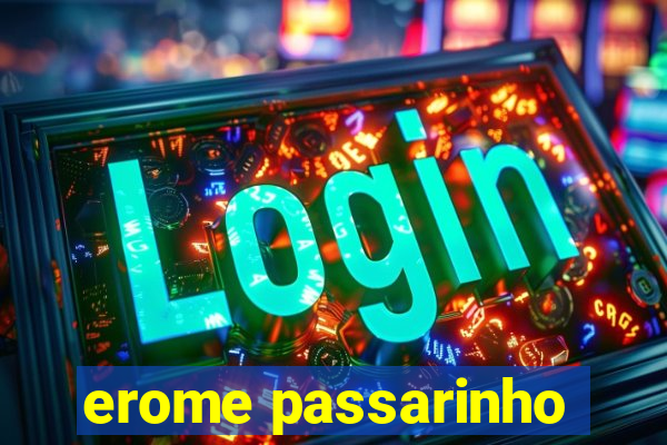 erome passarinho